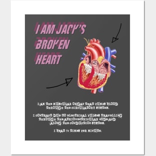 I Am Jack's Broken Heart (White Text) Posters and Art